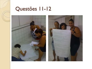 Questões 11-12
 