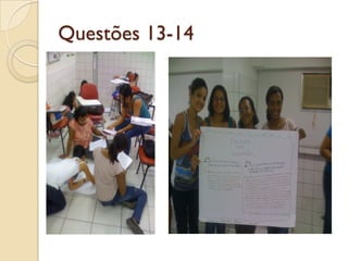 Questões 13-14
 