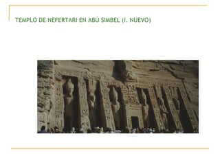 TEMPLO DE NEFERTARI EN ABÚ SIMBEL (I. NUEVO) 