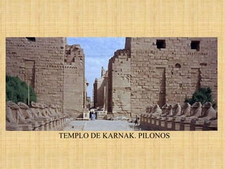 TEMPLO DE KARNAK. PILONOS 