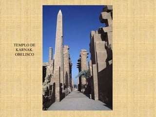 TEMPLO DE KARNAK. OBELISCO 