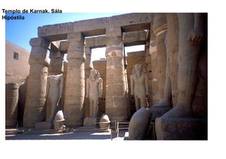 Templo de Karnak. Sála
Hipóstila
 