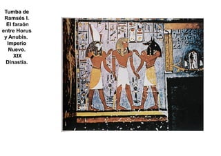 Tumba de
 Ramsés I.
  El faraón
entre Horus
 y Anubis.
  Imperio
   Nuevo.
     XIX
 Dinastía.
 
