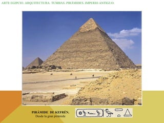 ARTE EGIPCIO. ARQUITECTURA. TUMBAS. PIRÁMIDES. IMPERIO ANTIGUO. PIRÁMIDE  DE KEFRÉN. Desde la gran pirámide 