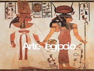 Arte  egipcio 
