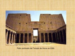 Patio porticado del Templo de Horus en Edfú 