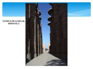 TEMPLO DE KARNAK.
    HIPOSTILA
 