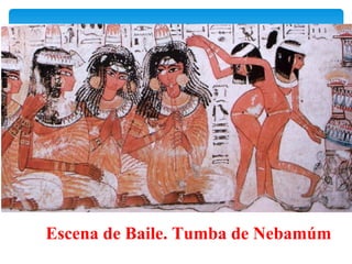 Escena de Baile. Tumba de Nebamúm
 