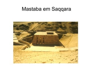 Mastaba em Saqqara
 