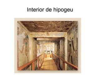 Interior de hipogeu
 