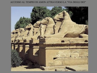 ACCESSO AL TEMPIO DI AMON ATTRAVERSO LA “VIA DEGLI DEI”



                    16
 