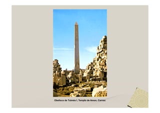Obelisco de Tutmés I, Templo de Amon, Carnac
 
