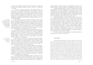 cos, que atuam na chamada “função referencial” da linguagem e que produzem            tíguas e oscilantes. Trata-se de uma luta entre singularidades: a do autor e a do
                              montanhas de mensagens semânticas. Acontece que este é o mundo dos                    receptor. Há que se considerar também a “congenialidade” entre leitor e autor.
                              “escreventes”.                                                                                 Contudo, há também opções: “Sempre me coloquei contra esta idéia
                                       O que está em questão, entendemos, é uma “ideologia da leitura” já           de participação do espectador na obra de arte. À época neoconcreta, o conceito
                              colocada em crise no Finnegans Wake de Joyce. Esta obra deve ser lida como            de participação era o de dar possibilidade ao espectador de intervir na obra,
                              se estivéssemos consultando o I Ching, pois a intertextualidade, se levada às         recriando-a. Acho que esta participação, por si só, não qualifica nenhuma obra”
                              últimas conseqüências, arrasta não só à desintegração do narrativo como tam-          (Amilcar de Castro, 1983). E Arnaldo Jabor (2000): “A interatividade é uma fal-
                              bém à do discurso. O significante abre brechas por onde se esvai o sentido            sificação da liberdade, já que transgride meu direito de nada querer. Eu não
                              monológico e uma unidade estética autoral. É o que se verifica em certos tex-         quero nada. Não quero comprar nada, não quero saber nada…”.
                              tos-limite das vanguardas do século XX, desde o Finnegans Wake até os cut-up                   Parafraseando Arnheim, a criação da arte não pode ser eficaz se não se
                              de William Burroughs.                                                                 tem uma idéia correta de para que serve a arte e sobre o que versa. Para respon-
          24. COUCHOT,                 Para Couchot24, a obra não é mais o fruto apenas do artista, mas se          der a esta questão, devemos levar em conta que as várias "esferas" (Srour) que
 Edmond. “A arte pode ser     produz no decorrer do diálogo, quase instantâneo, em tempo real. Num diálo-           se articulam na dimensão cultural ou "universo simbólico estruturado" são a
 um relógio que adianta?”.
In DOMINGUES, Diana
                              go entre modalidades de linguagem visual, sonora, gestual, tátil, escrita, o leitor   matéria-prima das práticas culturais, são abstrações e não o próprio real na sua
 (org.). A Arte no século     não está mais reduzido ao olhar, ele adquire a possibilidade de agir sobre a obra     concretude. Desta forma, a "esfera ideológica" como campo nuclear da cultura
    XXI: a humanização        e de modificá-la, de “aumentar” e, logo, tornar-se co-autor, pois o significado       (sistemas de representações, valores e crenças), a "esfera cognitiva" (como sis-
          das tecnologias.
                              da palavra autor (o primeiro sentido de augere) é acrescer, nos limites impos-        tema de conhecimentos científicos), a "esfera artística" (como forma multiface-
         São Paulo, Editora
              Unesp, 1997.    tos pelo programa. Assim, o autor delega ao fruidor uma parte de sua autori-          tada e contraditória de apropriação "sensível" do real) e a "esfera técnica"
                              dade, responsabilidade e capacidade para fazer crescer a obra.                        (modos de proceder das várias práticas) interagem e se recobrem. Sob este
                                       A questão autoral é vista por Couchot da seguinte forma: num proces-         aspecto, a "esfera artística" multifacetada apropria-se e interage, contraditória e
                              so dialógico ou de troca interativa, o estatuto da obra, do autor e do espectador     não antagonicamente, com o resto das "esferas".
                              sofrem fortes alterações. Na metáfora geométrica ou no triângulo delimitado                    É o que se apresenta como problemática da interatividade artística e
                              pela obra, o autor e o espectador vêem a sua geometria questionada, pois esse         transcultural, como abertura de terceiro grau.
                              triângulo pode se tornar um círculo onde os três elementos não ocupam
                              posições definidas e estanques, mas trocam constantemente estas posições,
                              cruzam-se, opõem-se e se contaminam.
    25. CAPUCCI, Pier                  Pier Luigi Capucci25 observa que a obra de arte interativa transforma-                  Breve biografia:
  Luigi. “Por uma arte do     se em evento ou processo, que possui um código gerativo facilmente compar-
               futuro”. In                                                                                                     *Julio Plaza (Madri, Espanha 01/02/1938; † São Paulo 17/06/2003). Nascido na Espanha,
                              tilhável que repropõe uma “esteticidade difusa”. A questão é política. A arte
         DOMINGUES.
                              interativa é excêntrica, pouco segura e escapa ao controle social e à autoridade      depois de ter vivido em Paris e San Juan (Porto Rico), radicou-se em São Paulo em 1973. Esteve casa-
                 Op. cit..
                              do sistema da arte, pois este tipo de obra não encerra uma “versão oficial”, pro-     do com a também artista plástica Regina Silveira de 1969 a 1987. Ao falecer era casado com Anabela

                              duto que é da recepção lúdica, em nível sensório-motor.                               Plaza e deixou um filho, Angel, de 2 anos. Julio Plaza era artista intermídia, Professor Titular (aposen-

                                       Couchot, ao levar em conta a metáfora baudelairiana “O público é,            tado) do Departamento de Artes Plásticas da ECA-USP. Além da USP, foi também professor da FAAP,

                              comparado ao gênio, um relógio que atrasa”, diz que a nova economia simbóli-          da PUC-SP e da UNICAMP, entre outras universidades. Entre seus orientandos e alunos, estão Leda

                              ca reduz inexoravelmente o afastamento que separava o público e o criador de          Catunda, Sérgio Romagnolo, Leonilson, Monica Tavares, Ronaldo Entler, Agnaldo Valente, Diana

                              seu papel antecipador. Assim, o artista e o público estão, de agora em diante,        Domingues, Luise Weiss, entre vários outros. Foi membro fundador da ANPAP - Associação Nacional de

                              “intimados a ler a hora no mesmo relógio de pêndulo”, homogeneizados pelo             Pesquisadores em Artes Plásticas - e do IPAT - Instituto de Pesquisas em Arte e Tecnologia. Trabalhou

                              denominador comum. Todavia, os estatutos da obra, do autor e do espectador            com videotexto, slow-scan TV, holografia, fax e computação digital, partilhando e influenciando várias

                              sofrem fortes alterações, trocando e invertendo constantemente tais posições,         gerações de artistas no campo da midiarte, como Paulo Laurentiz, Carlos Fadon Vicente, Gilbertto

                              cruzam-se, confundem-se e se contaminam.                                              Prado, Milton Sogabe, Anna Barros, Inês Raphaelian, Ana Maria Tavares, Anna Barros, Milton Sogabe,

                                       Os problemas gerados pelo diálogo interativo e as relações entre autor-      Omar Khouri, entre tantos outros. Autor de publicações teóricas como: Tradução Intersemiótica. São

                              leitor não são novos, pois o tema da “dissolução dos autores” tem um nome:            Paulo, Editora Perspectiva, 1987. (Col. Estudos); Videografia em Videotexto. São Paulo, Editora

                              intertextualidade; “tudo circula”. Eis, pois, a partir de agora, a inadequação dos    Hucitec, 1986; Processos criativos com os meios eletrônicos: Poéticas digitais. São Paulo, Editora

                              próprios termos, o que obriga a repensá-los juntamente com suas relações con-         Hucitec, 1998, em colaboração com Monica Tavares. Entre os seus últimos textos está “Arte/Ciência:


                              26   Plaza                                                                                                                                                                         Plaza    27
 