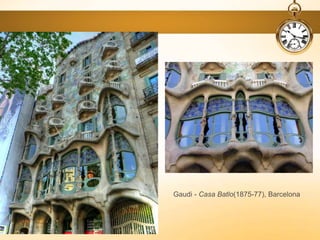 Gaudi - Casa Batlo(1875-77), Barcelona
 