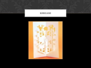 KIRIGAMI
 