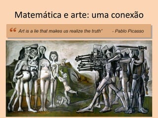Matemática e arte: uma conexão

 