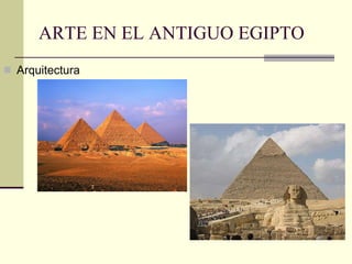 ARTE EN EL ANTIGUO EGIPTO ,[object Object]