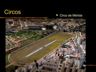 Circos  Circo de Mérida
 
