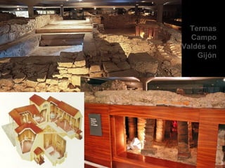 Termas
Campo
Valdés en
Gijón
 