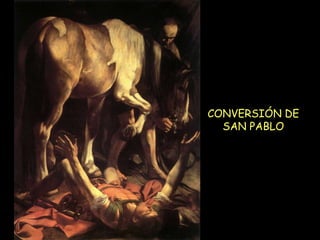 CONVERSIÓN DE SAN PABLO 