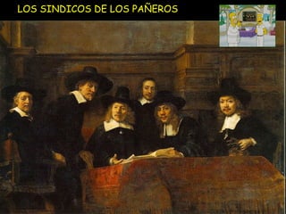 LOS SINDICOS DE LOS PAÑEROS 