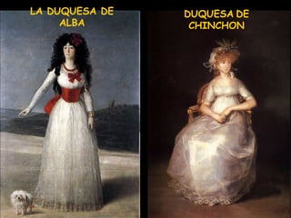 LA DUQUESA DE ALBA DUQUESA   DE CHINCHON 