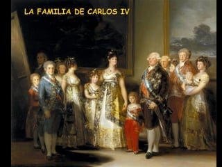 LA FAMILIA DE CARLOS IV 