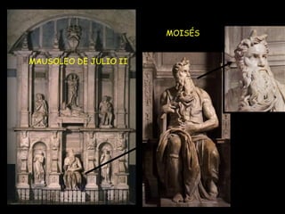 MOISÉS MAUSOLEO DE JULIO II 
