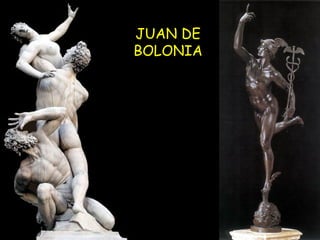JUAN DE BOLONIA 