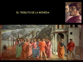 EL TRIBUTO DE LA MONEDA  