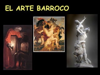 EL ARTE BARROCO   