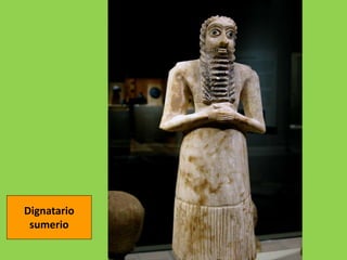 Dignatario
sumerio
 
