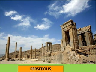 PERSÉPOLIS
 