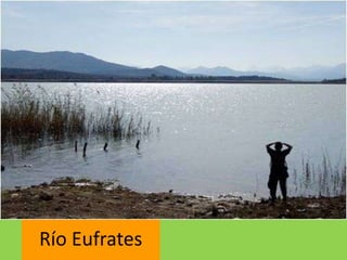 Río Eufrates
 