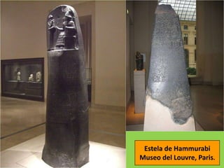 Estela de Hammurabi
Museo del Louvre, Paris.
 