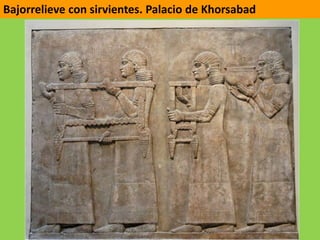 Bajorrelieve con sirvientes. Palacio de Khorsabad
 