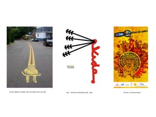 PETER GIBSON’S STREET ART CRITIQUES CAR CULTURE   VIDA – MICARLOS MEDEIROS 2008 - 2006   FESTIAL DE MÚSICA MADA
 