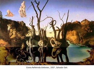 Cisnes Refletindo Elefantes , 1937 , Salvador Dali.
 