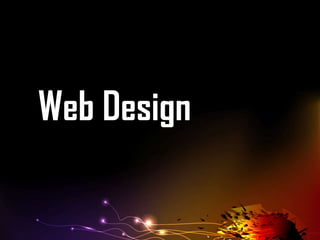 Web Design

 