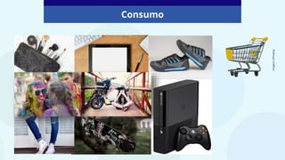 Consumo
Imagens:
©Pixabay
 