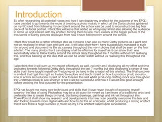 IntroductionSo after researching all potential routes into how I can display my artefact for the outcome of my EPQ, I
have...