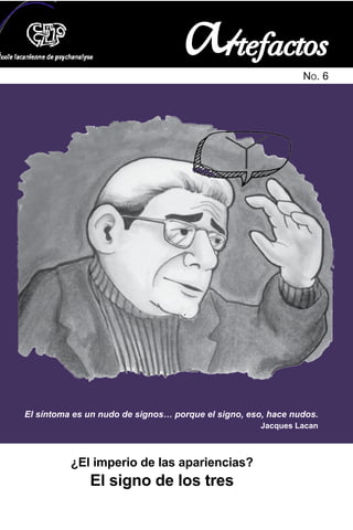 6
Alberto Sladogna • Signo: muerte de una forma de Dios
Félix Guattari • De un signo al otro
Flavio Meléndez Zermeño • Cen...