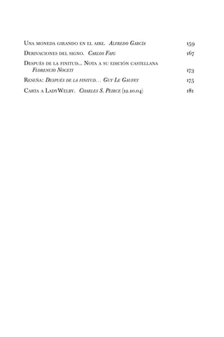 Una moneda girando en el aire. Alfredo García		 159
Derivaciones del signo. Carlos Faig		 167
Después de la finitud... Not...