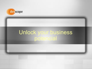 Unlock your business potencial 