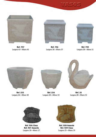 Ref. 757
Largura 43 . Altura 43

Ref. 233
Largura 44 . Altura 38

Ref. 926 Cinza
Ref. 927 Amarelo
Largura 18 . Altura 17

Ref. 755
Largura 28 . Altura 31

Ref. 756
Largura 36 . Altura 37

Ref. 234
Largura 40 . Altura 33

Ref. 35
Largura 28 . Altura 53

Ref. 928 Amarelo
Ref. 929 Cinza
Largura 25 . Altura 19

 