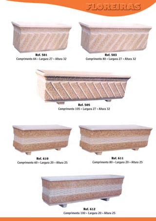 Ref. 501
Comprimento 64 . Largura 27 . Altura 32

Ref. 503
Comprimento 80 . Largura 27 . Altura 32

Ref. 505
Comprimento 105 . Largura 27 . Altura 32

Ref. 610
Comprimento 60 . Largura 20 . Altura 25

Ref. 611
Comprimento 80 . Largura 20 . Altura 25

Ref. 612
Comprimento 100 . Largura 20 . Altura 25

 