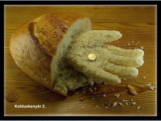 Kolduskenyér 2. 
