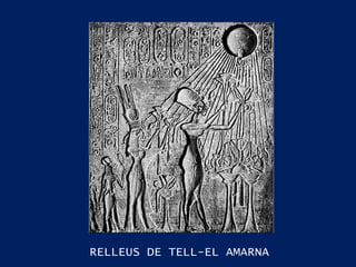 RELLEUS DE TELL-EL AMARNA 