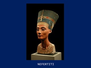 NEFERTITI 