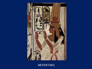 NEFERTARI 